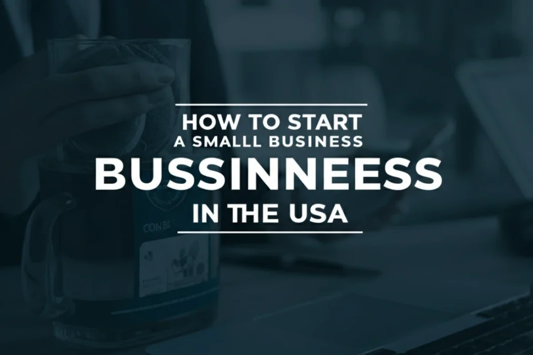 How to start a small business in the USA