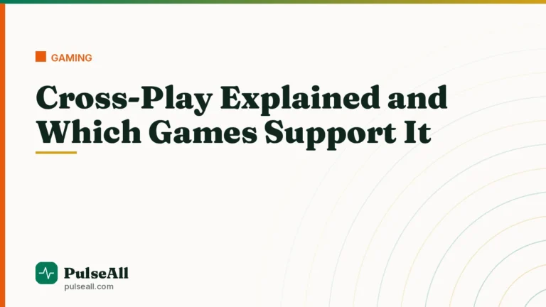Cross-Play Explained and Which Games Support It