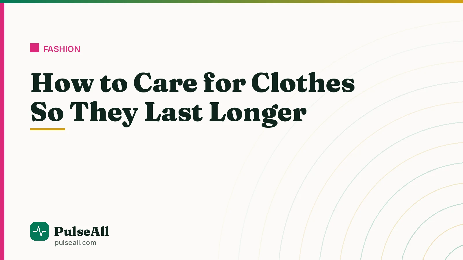 How to Care for Clothes So They Last Longer