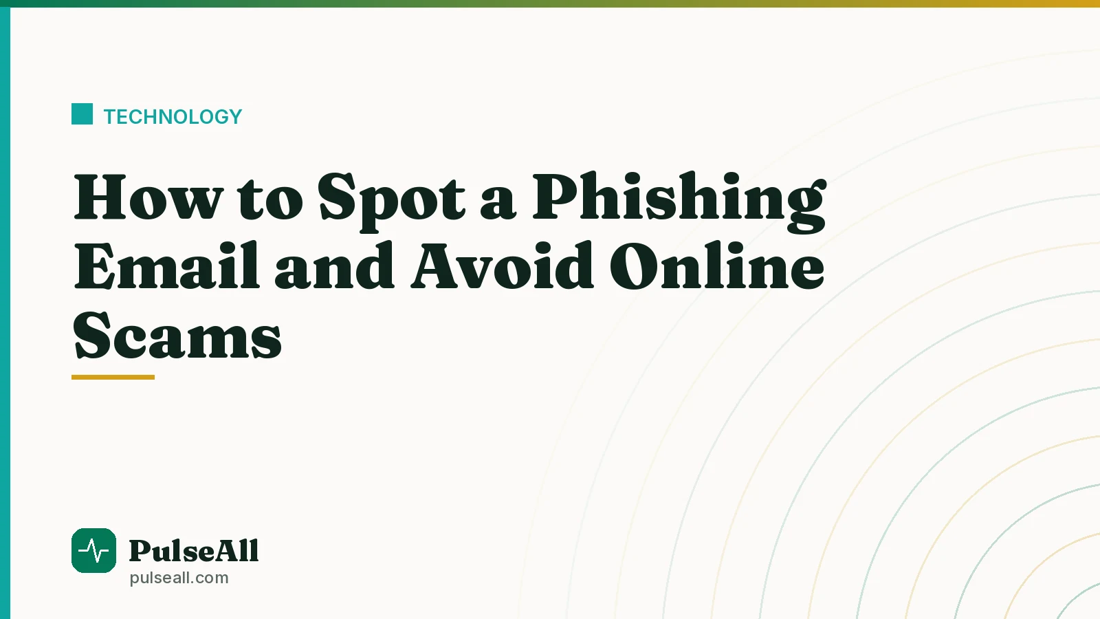 How to Spot a Phishing Email and Avoid Online Scams
