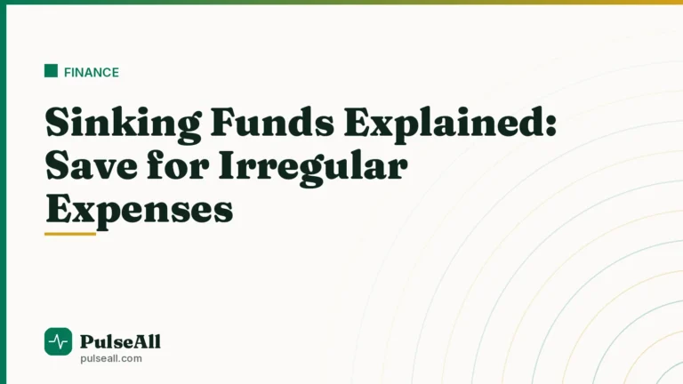 Sinking Funds Explained: Save for Irregular Expenses